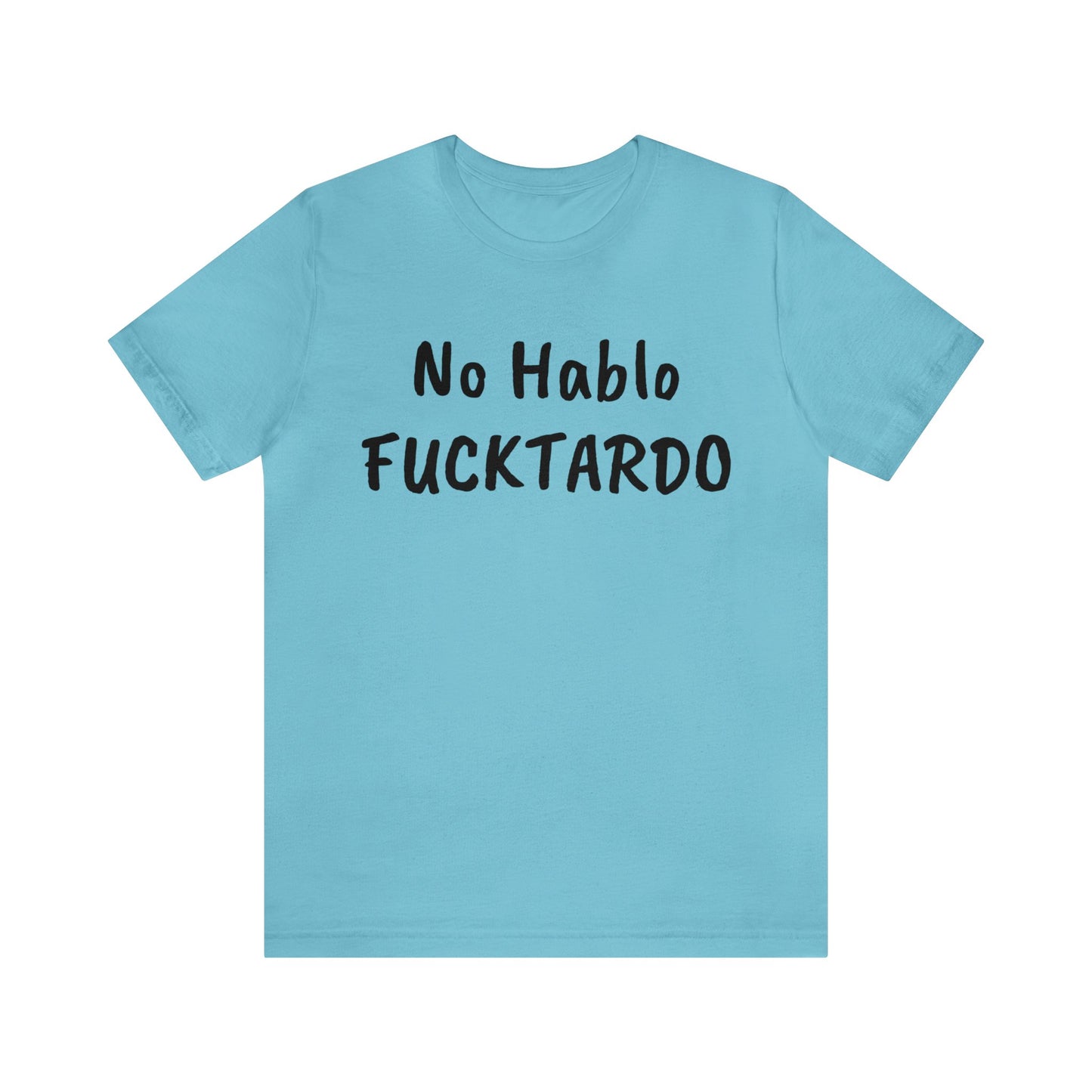 No Hablo - Unisex Jersey Short Sleeve Tee