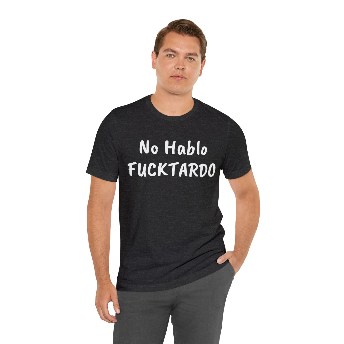 No Hablo - Unisex Jersey Short Sleeve Tee