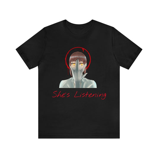 She’s Listening - Unisex Jersey Short Sleeve Tee