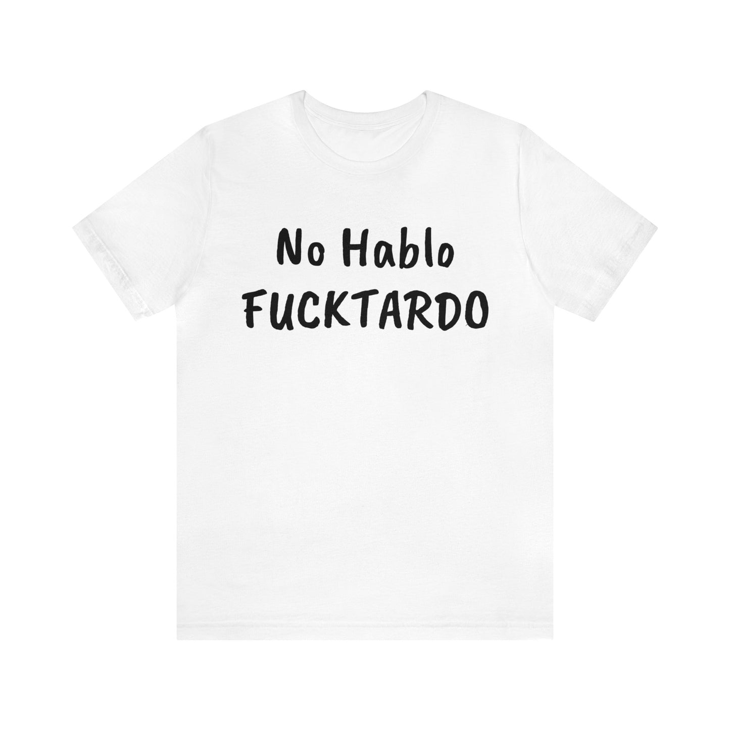 No Hablo - Unisex Jersey Short Sleeve Tee