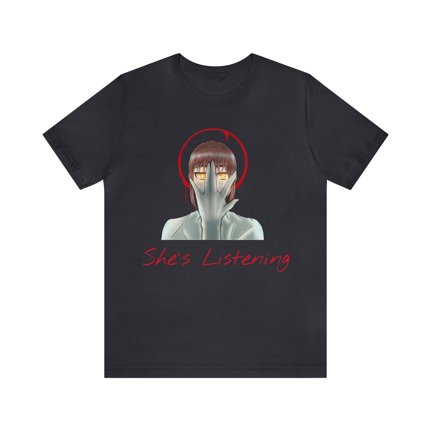 She’s Listening - Unisex Jersey Short Sleeve Tee